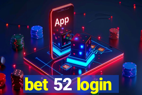 bet 52 login